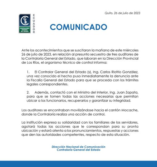 El Contralor del Estado, Carlos Riofrío, denunció en la Fiscalía el secuestro de tres auditores que laboran en la delegación de Los Ríos. Se trata de auditores que laboran en la Dirección provincial de Los Ríos. El hecho se conoció este miércoles, 26 de j